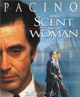 Фильм Запах женщины Смотреть Онлайн / Online Film Scent of a Woman [1992]